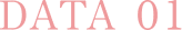 DATA 01